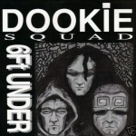 dookie_squad_6ft_under