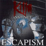 killa_instinct_escapisme